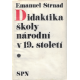 Didaktika školy národní v 19. století (STRNAD, Emanuel)