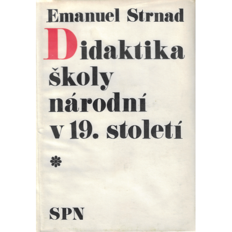 Didaktika školy národní v 19. století (STRNAD, Emanuel)