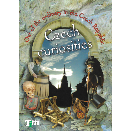 Czech Curiosities: Out of the Ordinary in the Czech Republic