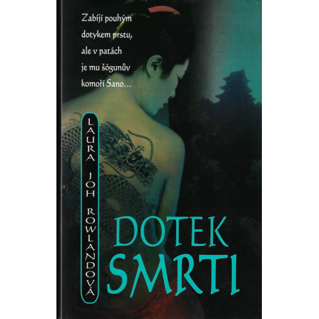 Dotek smrti (ROWLANDOVÁ, Laura Joh)