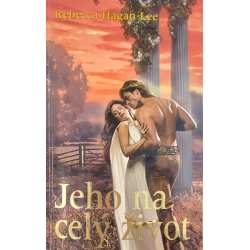 Jeho na celý život (HAGAN LEE, Rebecca)