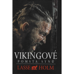 Vikingové - Pomsta synů (HOLM, Lasse)