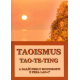 Taoismus Tao-Te-Ting a další perly moudrosti z pera Lao-C' (ANTONOV - ZUBKOVA)