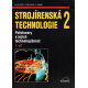 Strojírenská technologie 2 - Polotovary a jejich technologičnost 1. díl (HLUCHÝ - KOLOUCH - PAŇÁK)