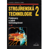 Strojírenská technologie 2 - Polotovary a jejich technologičnost 1. díl (HLUCHÝ - KOLOUCH - PAŇÁK)