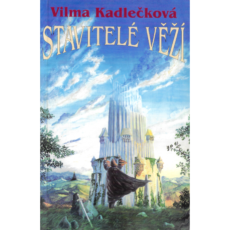 Stavitelé věží (KADLEČKOVÁ, Vilma)