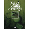 Velká kniha o energii (kolektiv autorů)