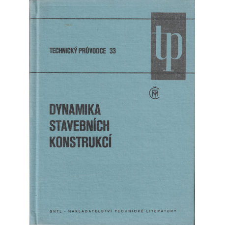 Technický průvodce 33 - Dynamika stavebních konstrukcí (kolektiv autorů)