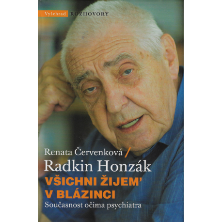 Všichni žijem' v blázinci (HONZÁK, Radkin)