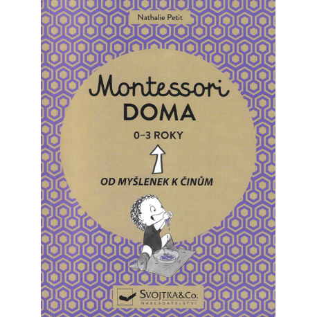 Montessori doma 0-3 roky (PETIT, Nathalie)