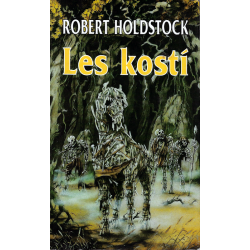Les kostí (HOLDSTOCK, Robert)