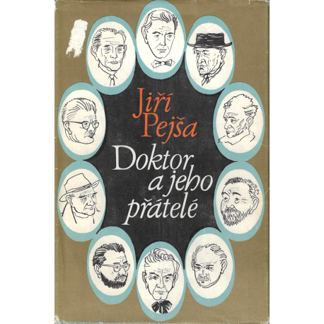 Doktor a jeho přátelé (PEJŠA, Jiří)