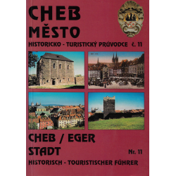 Cheb - město - historicko-turistický průvodce č. 11