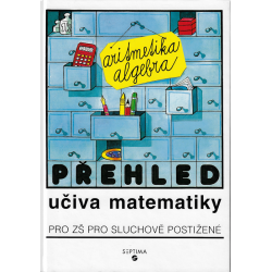 Přehled učiva matematiky pro ZŠ pro sluchově postižené (Kolektiv autorů)