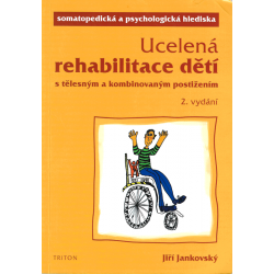 Ucelená rehabilitace dětí s tělesným a kombinovaným postižením (JANKOVSKÝ, Jiří)