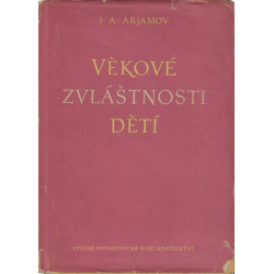 Věkové zvláštnosti dětí (ARJAMOV, I. A.)