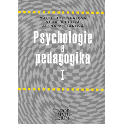 Psychologie a pedagogika I (ROZSYPALOVÁ - ČECHOVÁ - MELLANOVÁ)