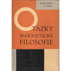 Otázky marxistické filosofie (URBÁNEK - TRETERA)