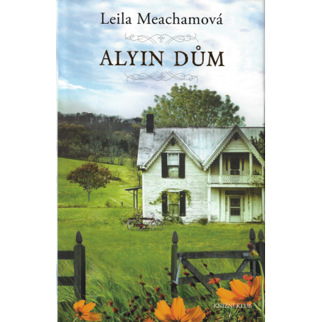 Alyin dům (MEACHAMOVÁ, Leila)