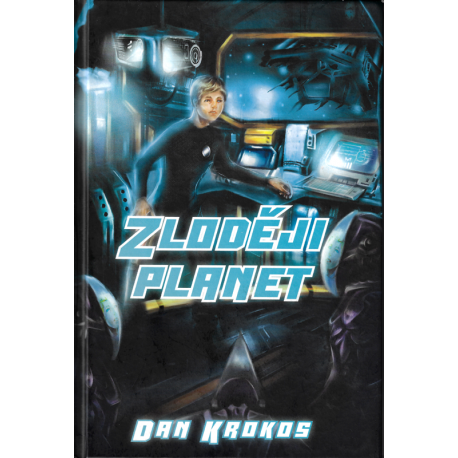 Zloději planet (KROKOS, Dan)