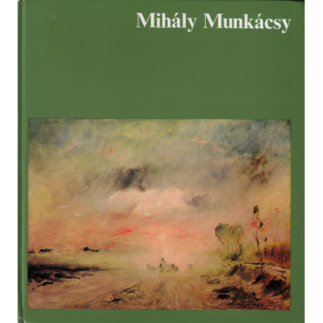 Mihály Munkácsy (SZÉKELY, András)