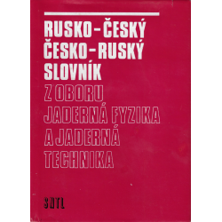 Rusko-český a česko-ruský slovník z oboru jaderná fyzika a jaderná technika