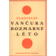 Rozmarné léto (VANČURA, Vladislav)