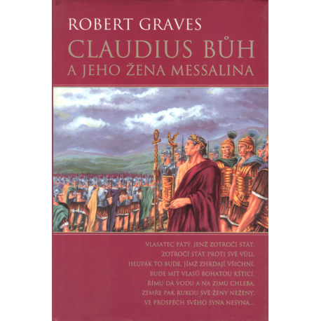 Claudius bůh a jeho žena Messalina (GRAVES, Robert)