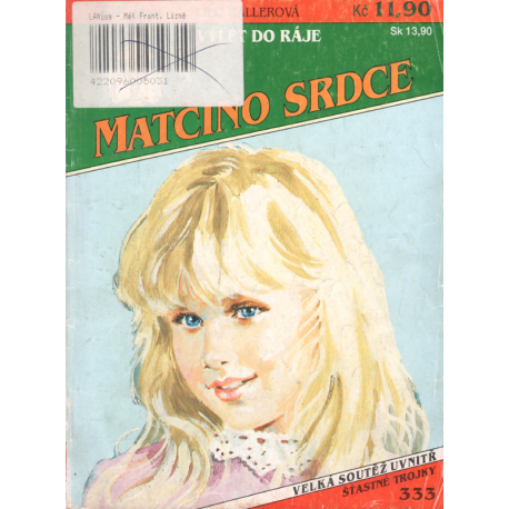 Matčino srdce č. 99 - Výlet do ráje (HALLEROVÁ, Lilo)