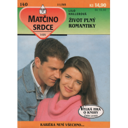 Matčino srdce č. 140 - Život plný romantiky (HALLEROVÁ, Lilo)