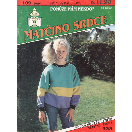 Matčino srdce č. 109 - Pomůže nám někdo? (BAUEROVÁ, Monika)
