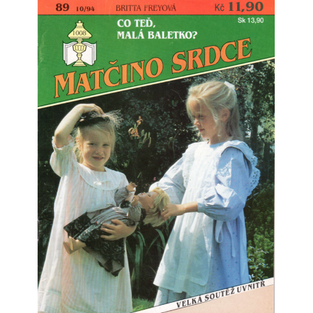 Matčino srdce č. 89 - Co teď, malá baletko? (FREYOVÁ, Britta)