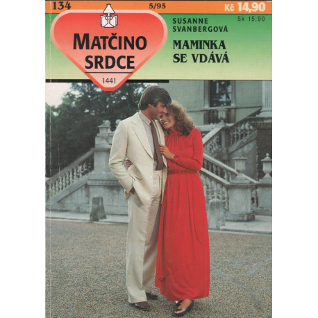 Matčino srdce č. 134 - Maminka se vdává (SVANBERGOVÁ, Susanne)