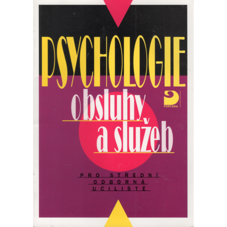 Psychologie obsluhy a služeb pro střední odborná učiliště (BEDRNOVÁ - PAUKNEROVÁ)