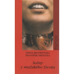 Scény z mužského života (BRATRŠOVSKÁ - HRDLIČKA)