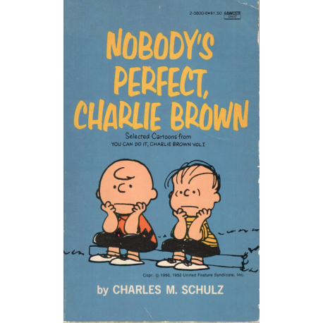 Nobody's Perfect, Charlie Brown (SCHULZ, Charles M.)