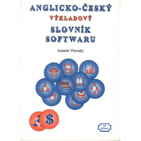 Anglicko-český výkladový slovník softwaru (VITOVSKÝ, Antonín)