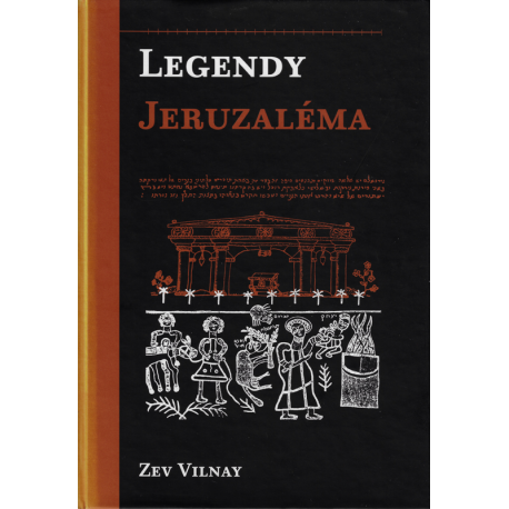 Legendy Jeruzaléma (VILNAY, Zev)