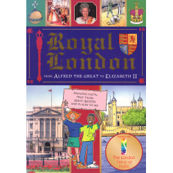 Royal London from Alfred the Great to Elizabeth II