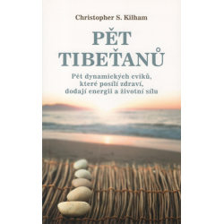 Pět Tibeťanů (KILHAM, Christopher S.)