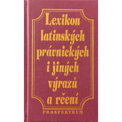 Lexikon latinských právnických i jiných výrazů a rčení (BROŽ, Vladislav)