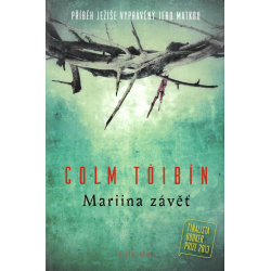 Mariina závěť (TÓBÍN, Colm)