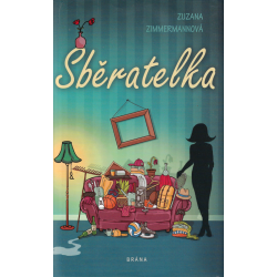 Sběratelka (ZIMMERMANNOVÁ, Zuzana)