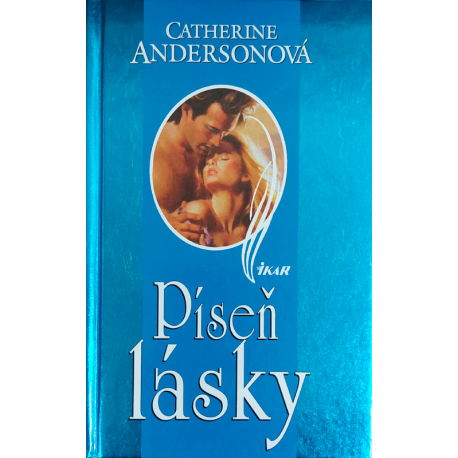 Píseň lásky (ANDERSONOVÁ, Catherine)