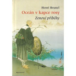 Oceán v kapse rosy - Zenové příběhy (BRUNEL, Henri)