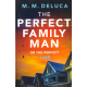 The Perfect Family Man or the Perfect Liar (DELUCA, M. M.)