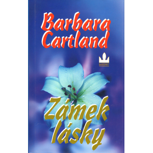 Zámek lásky (CARTLAND, Barbara)