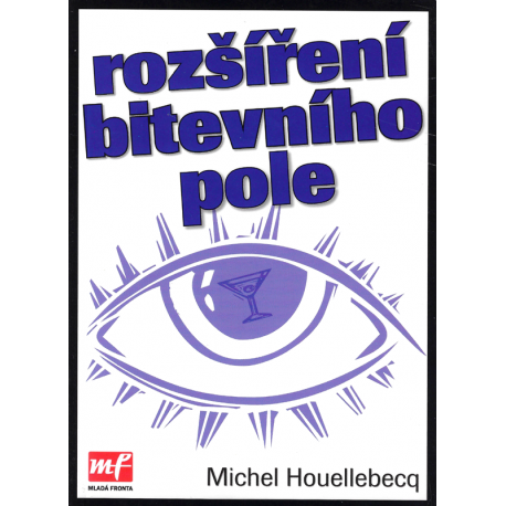 Rozšíření bitevního pole (HOUELLEBECQ, Michel)