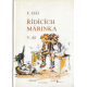 Řídících Márinka I., II., III., IV. a V. díl (HÁJ, F.)