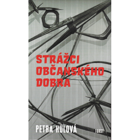 Strážci občanského dobra (HŮLOVÁ, Petra)
